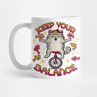 Funny Cat with Fishes. Keep Your Balance Slogan Mug